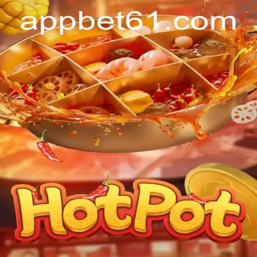 Exploring Hotpot: A Thrilling Experience Combined with Bet61 PH Login
