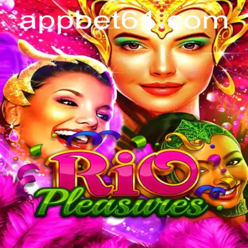 Explore the Thrills of RioPleasures with bet61 PH Login